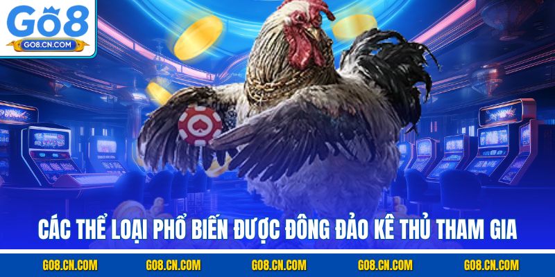 Các thể loại phổ biến được đông đảo kê thủ tham gia